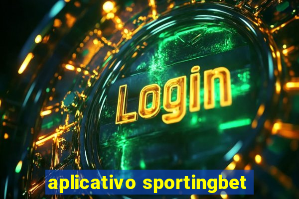 aplicativo sportingbet